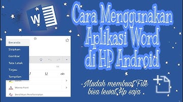 Cara Menggunakan Aplikasi Word di Hp Android