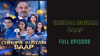 Chhupa Rustam Baap | Full Episode | Complete Hindi Drama Serial | Family Secrets Revealed