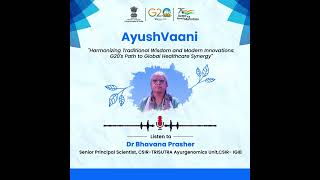 Todays AyushVaani: Dr. Bhavana Prasher on India’s G20’s path to global healthcare synergy