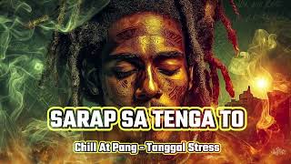 Sarap Sa Tenga To VOL. 03 🌿(IBA TO) | Spiritual Roots Reggae Mix | Healing &amp; Chill Reggae Vibes 2026