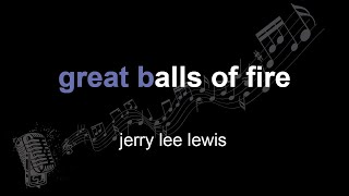 jerry lee lewis | great balls of fire | lyrics | paroles | letra |
