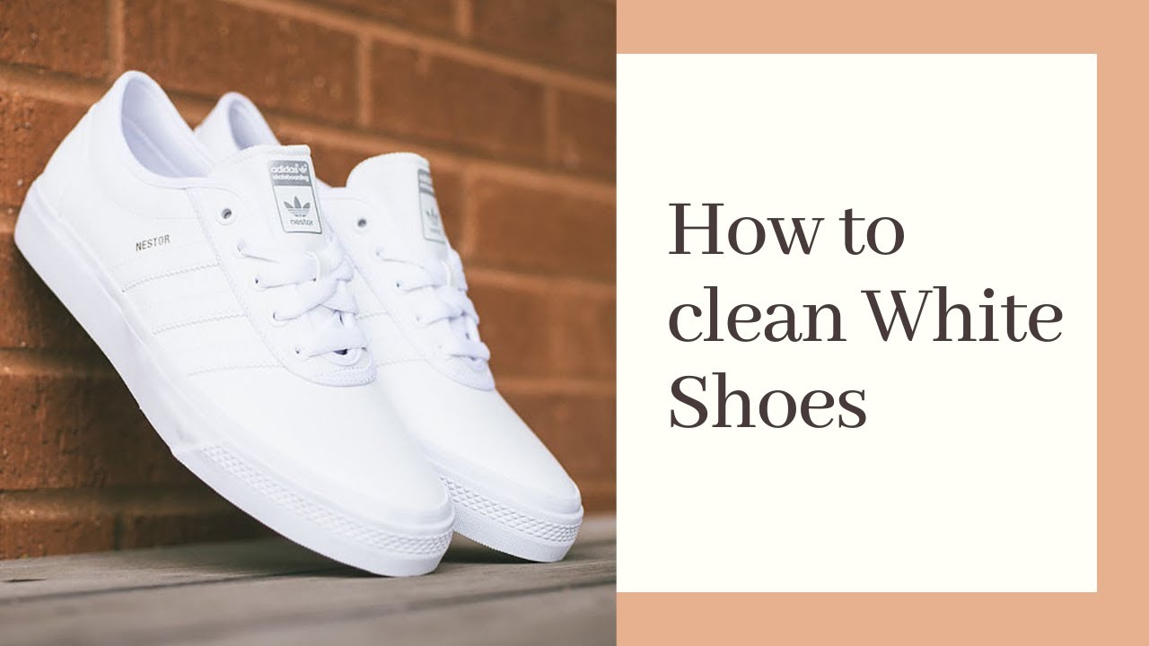 How to Clean White Shoes - YouTube