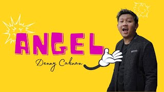 Title: angelsinger: denny caknan ft. cak perciloriginal song:
https://youtu.be/yva2iuk28k4-------------------------------------------------------------------...