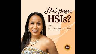 Poderosa Leading a Hispanic Serving Community College (HSCC)