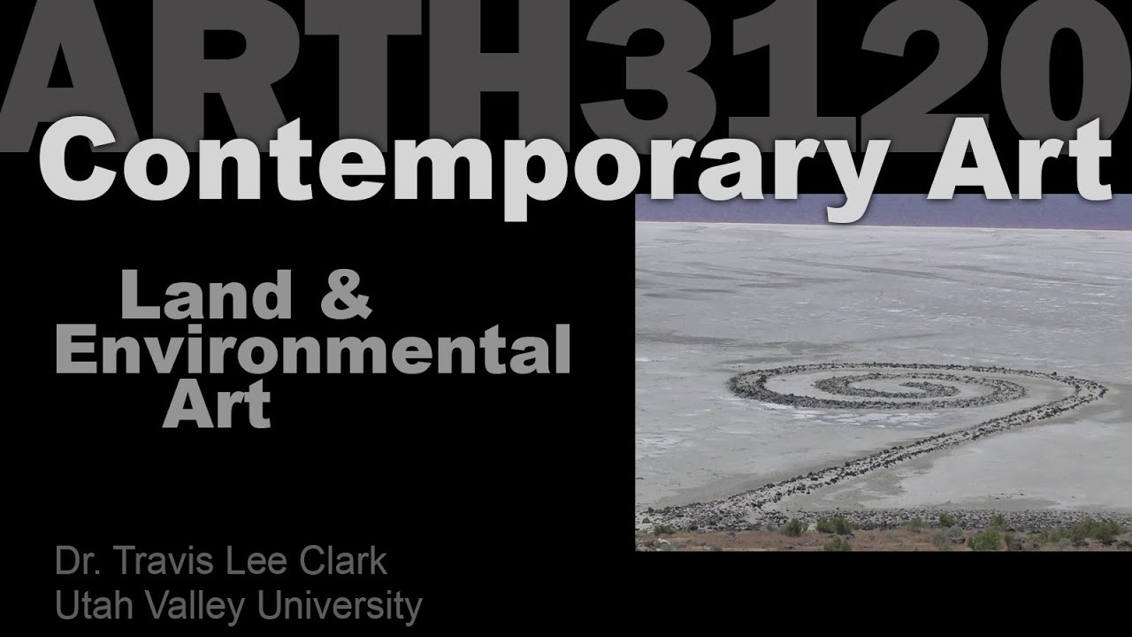 Lecture 09 Land & Environmental Art - YouTube