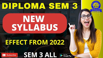 DIPLOMA SEM 3 NEW SYLLABUS 2022 || DIPLOMA SEM 3 ALL BRANCH SYLLABUS || SEM 3 GTU IMP