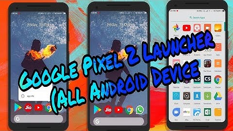 Install Google Pixel 2 Launcher For all android devices -Preview | Download link in Description |