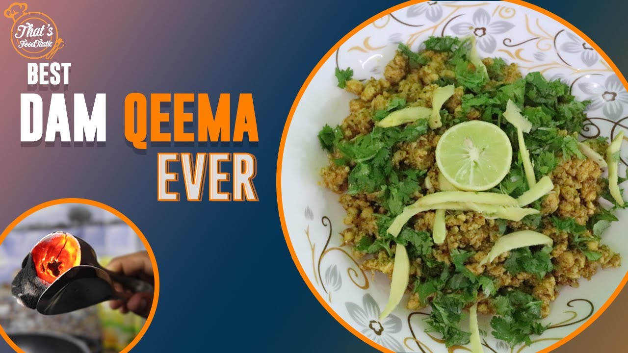 Chicken Dum Keema Recipe | Ramzan / iftar Special 2021 | Thats Foodtastic