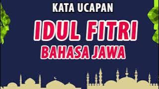 Ucapan Idul Fitri Bahasa Jawa 2021 | Selamat Hari Raya Idul Fitri 2023 Bahasa Jawa