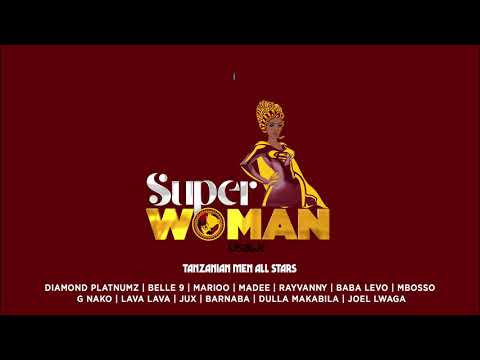 Super Woman - Tanzanian Men All Star