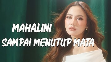 MAHALINI - SAMPAI MENUTUP MATA (LYRIC VIDEO) LIRIK LAGU TERBARU