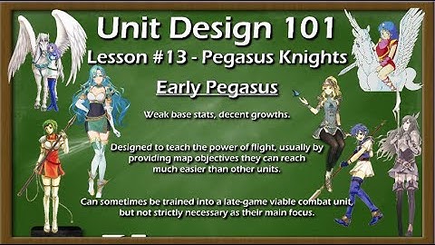 Unit Design 101 - Pegasus Knights