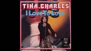 I Love To Love Tina Charles