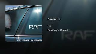 Raf - Dimentica