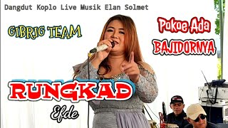 RUNGKAD Koplo ADA BAJIDORNYA Wenak❗Endang Efde || Elan Solmet (Live Rancasagatan)