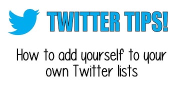 How Do I Add Myself To My Own Twitter List