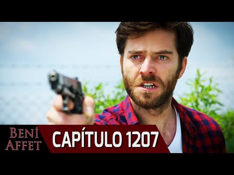 Perdóname (Beni Affet) - Capítulo 1207