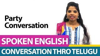 spoken english conversation through telugu party conversation learn to speak english