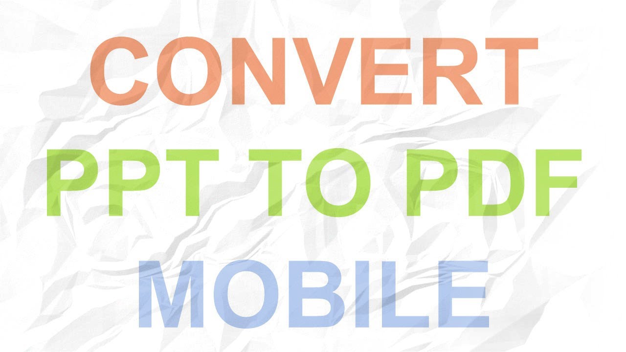 How To Convert PowerPoint To PDF On Android IPhone iPad YouTube how-to-convert-powerpoint-to-pdf-on-android-iphone-ipad-youtube