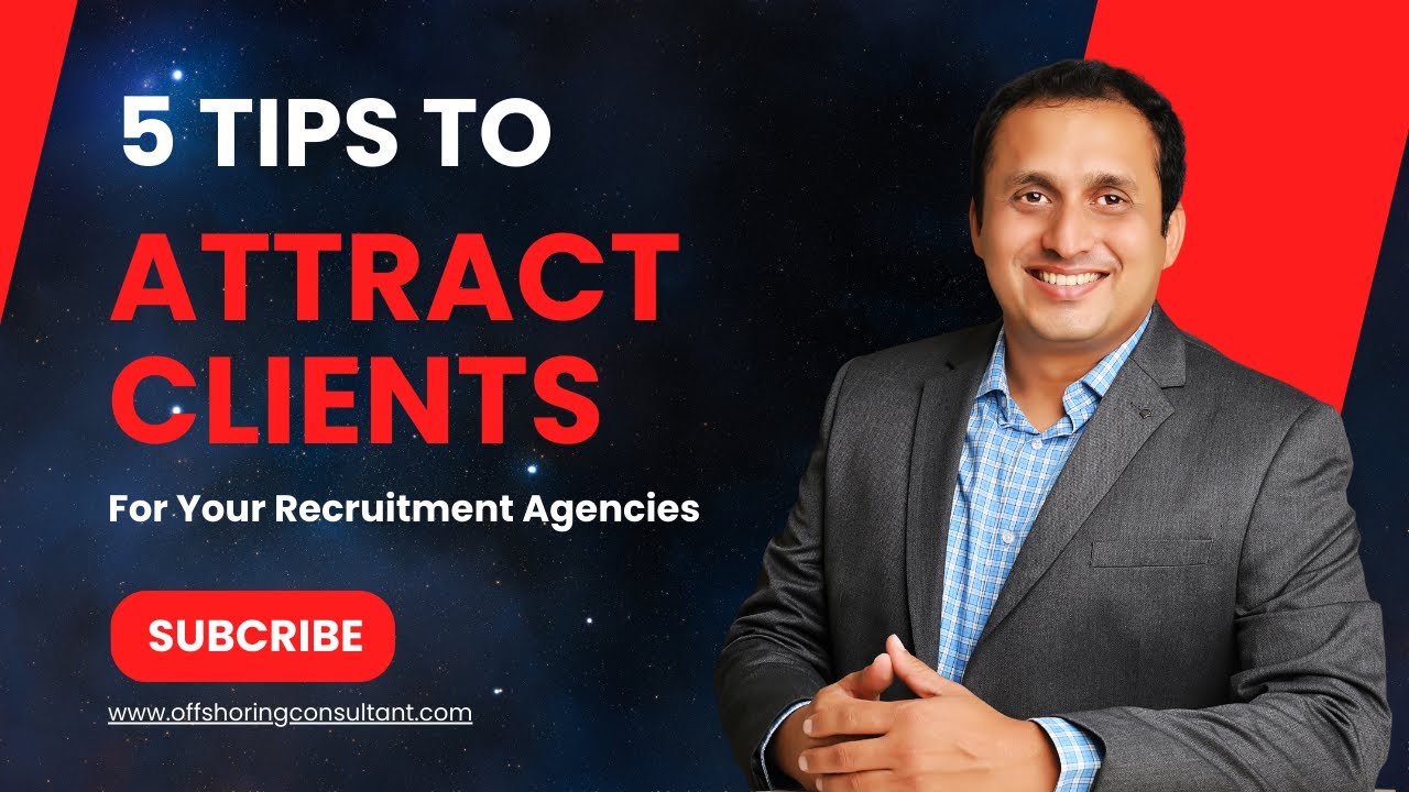 5 Tips to Bring in Clients for Your Recruitment Agency | Ameya Damle ...
