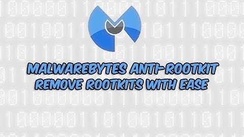 Malwarebytes Anti-Rootkit - Remove MBR Rootkits with Ease