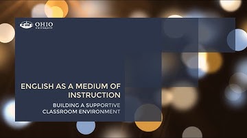 EMI Builidng a Supportive Classroom Environment