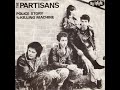 The Partisans Killing Machine 