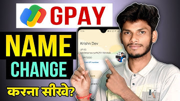Google Pay Me Name Change Kaise Kare ✏️ | How to Change GPay Account Name & Bank Account