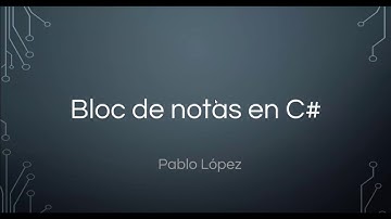 Bloc de notas con C# Visual Studio 2015