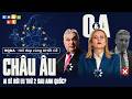 AI SẼ RỜI EU THỨ 2 SAU ANH QUỐC? | Q&amp;A #6 - HỎI ĐÁP CÙNG KHỐI CÊ: CHÂU ÂU