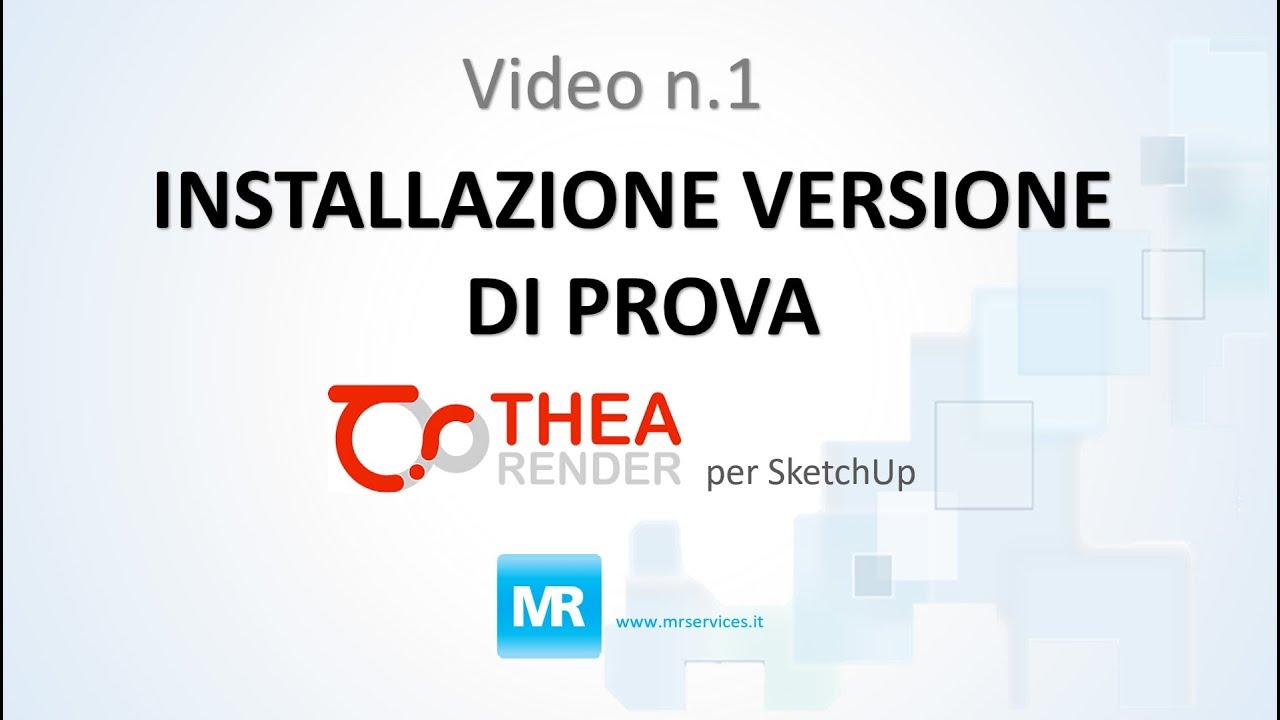 Thea render for SketchUp - Video pillole. N. 1 installazione - YouTube