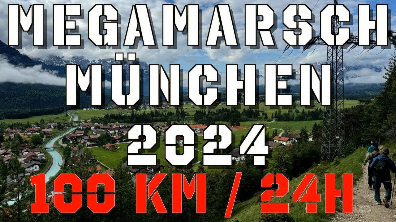 Megamarsch München 2024 I 100km - 24h zu Fuß