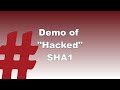 Demo of "Hacked" SHA1 // Tip 60