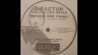 A-Factor // Make Me Feel (Extended Mix)