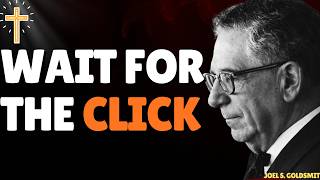 Joel S. Goldsmit: THE CLICK That Ends FEAR, SILENCE the MIND, and Reveals GOD’S PEACE