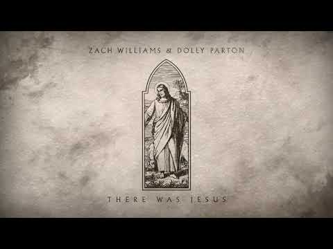 zach-williams-and-dolly-parton-–-"there-was-jesus"-(official-audio)