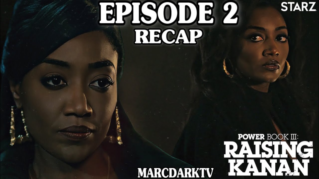 POWER BOOK III: RAISING KANAN SEASON 2 EPISODE 2 RECAP!!! - YouTube