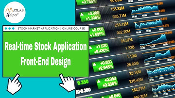 Real-time Stock Application - Front-End Design | Stock Market Application | @MATLABHelper