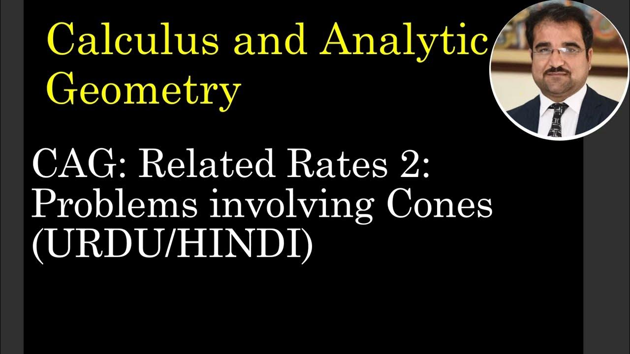 CAG Related Rates 2 Problems involving Cones (URDU/HINDI) YouTube
