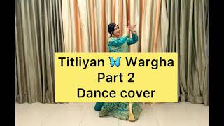 Titliyan part 2|Dance।Harrdy Sandhu|Afsana Khan|Sargun Mehta|Titliyaan Song