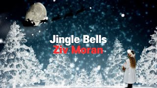 Ziv Moran | Jingle Bells(including Lyrics)/징글벨 by 지브 모란