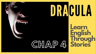 🦇🧛‍♀️ Learn English by stories. Dracula - Chapter 4