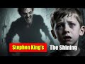 Stephen King S Lore The Shining Full Analysis 