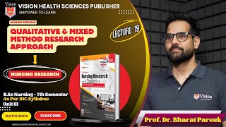 QUALITATIVE & MIXED METHOD RESEARCH APPROACH | LECTURE 19 | BSC N 7TH SEM | NURSING RESEARCH