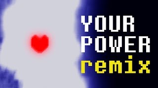 Deltarune - Your Power Remix - Rednasvgm