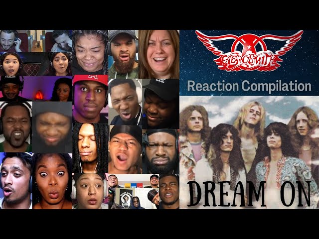 REACTION MONTAGE | Aerosmith - Dream On | First Time Compilation | *DESCRIPTION*