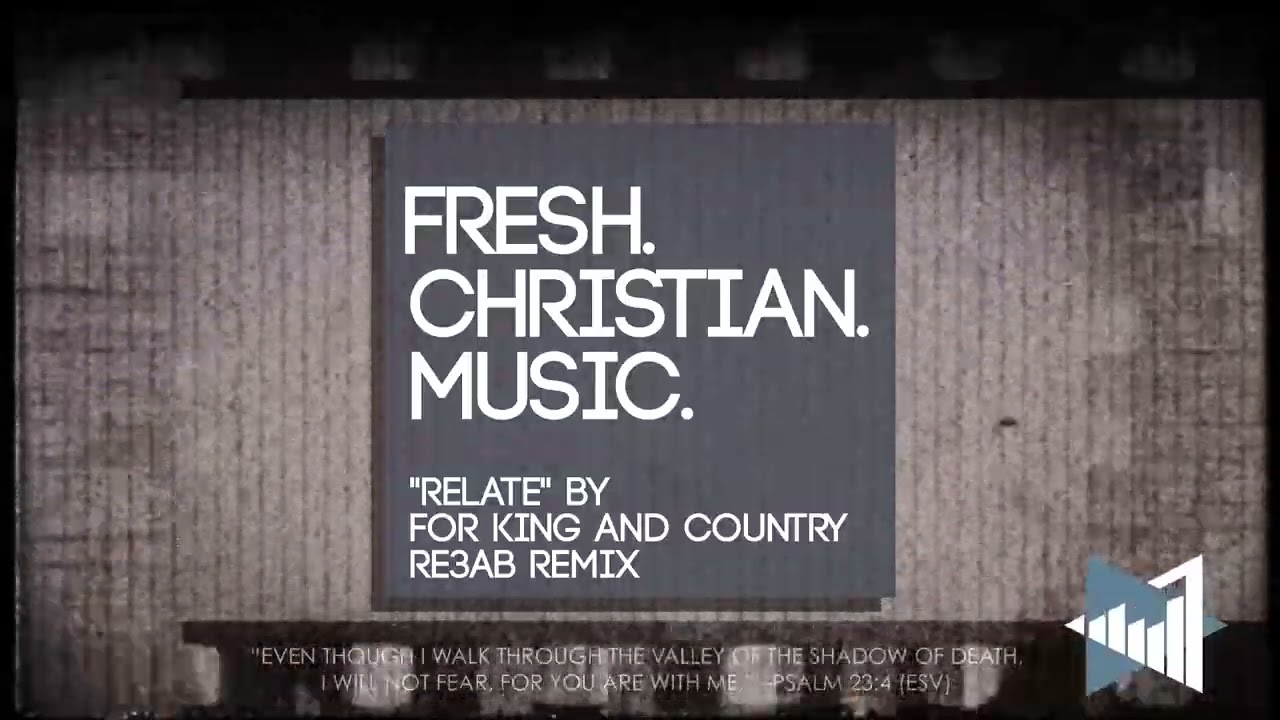 for KING COUNTRY "Relate (RE3AB Remix)" (New Christian CEDM 2022)