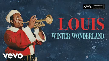 Louis Armstrong - Winter Wonderland (Audio)