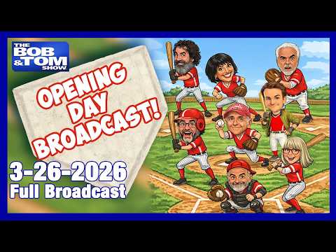 The BOB AND TOM SHOW March 26, 2026