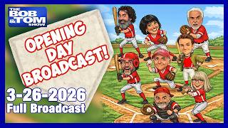 The BOB AND TOM SHOW March 26, 2026